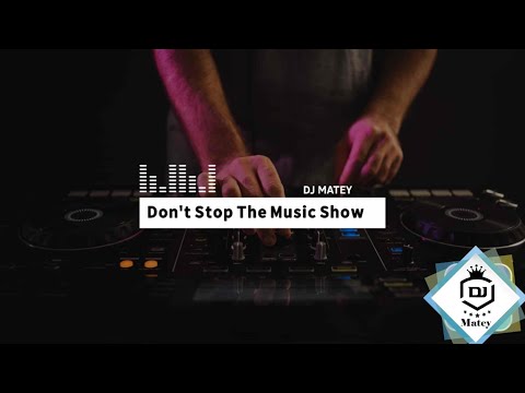Dj Matey ❌ Don't Stop The Music Show ❌ ep 26 📀 (26.11.2022)⭐
