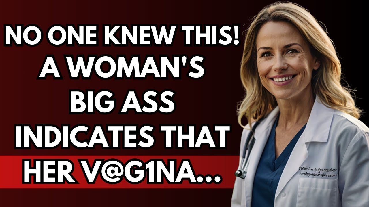 This is the mysterious influence of the buttocks on a woman's intimacy.