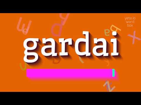 HOW TO SAY GARDAI?