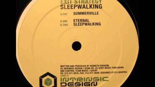 Exit Strategy -- Sleepwalking