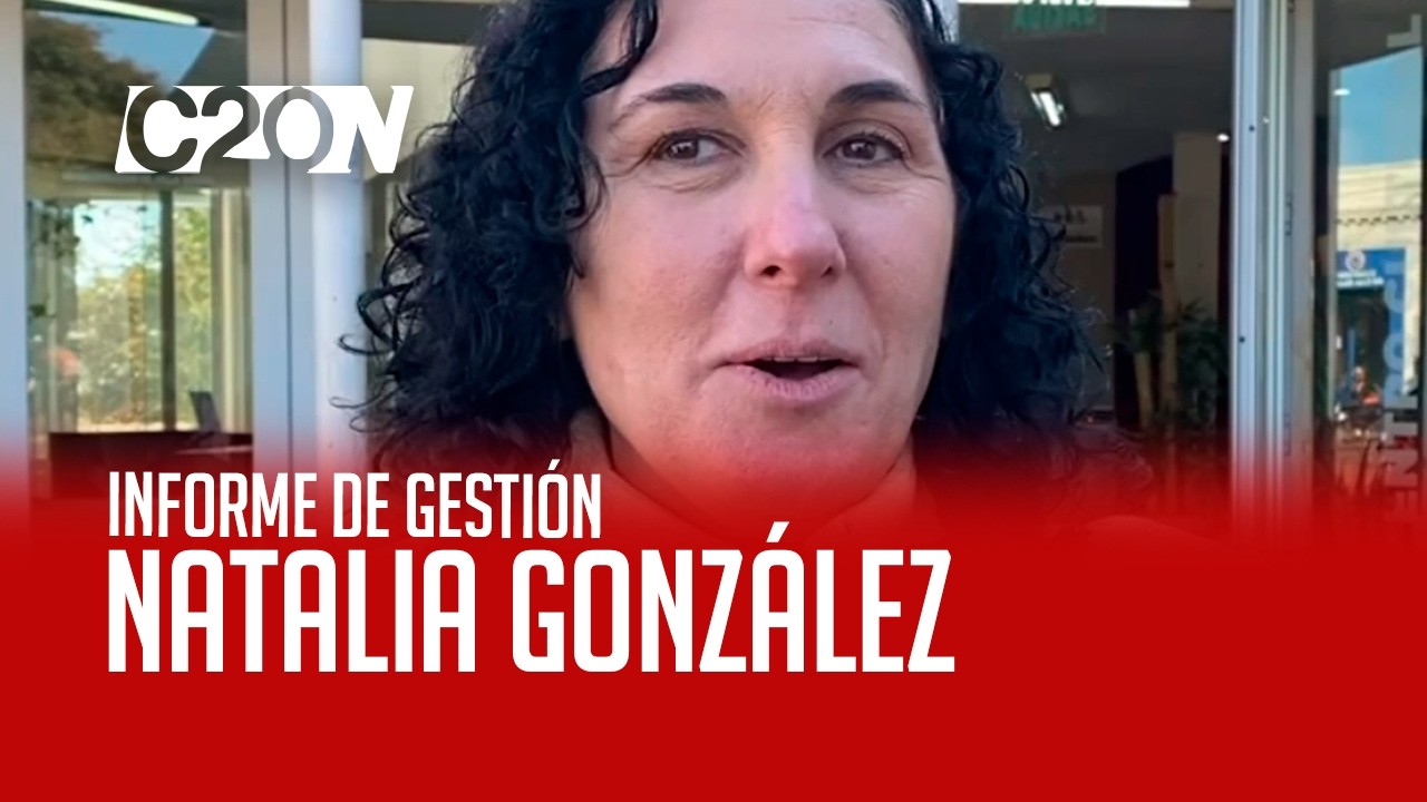 C20 Noticias | Informe de gestión - Natalia González