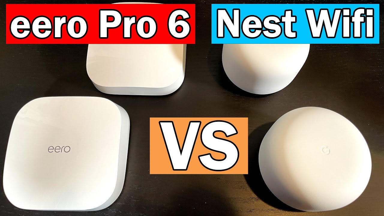 eero Pro 6 vs Nest Wifi Review and the Winner is ...