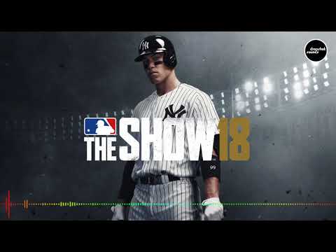 MLB The Show 18 Soundtrack - NF - Destiny