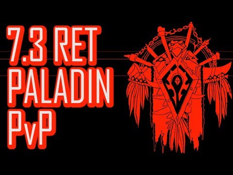 JUST A FULL OUT SLUGFEST!!!| 7.3 RET PALADIN PvP | WoW Legion