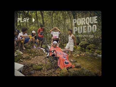 Don Forty Five - PORQUE PUEDO - VIDEO OFICIAL