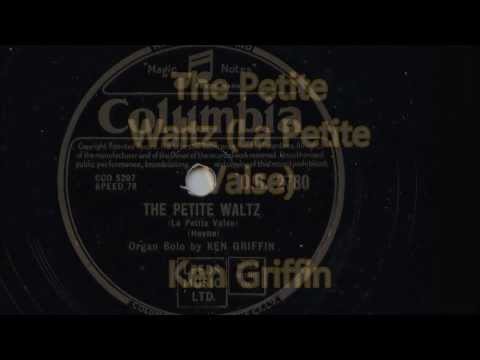 Ken Griffin 'The Petite Waltz (La Petite Valse)' 78 rpm