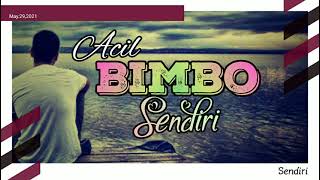 Download lagu Sendiri Acil BIMBO... mp3