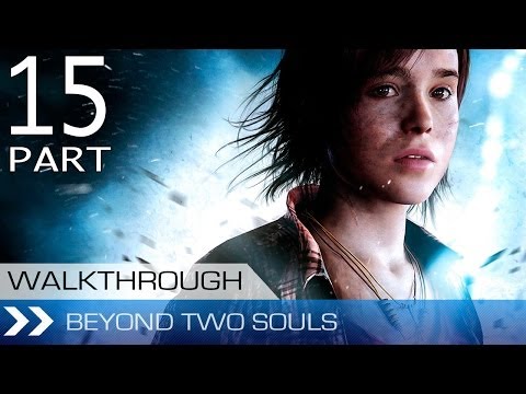 Beyond Two Souls Gameplay Walkthrough Part 15 - Hostage