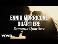 Ennio Morricone - Romanza Quartiere - Quartiere (High Quality Audio)
