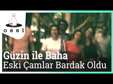 Güzin ile Baha - Eski Çamlar Bardak Oldu (Orijinal Klip)