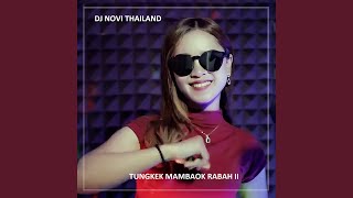 Download lagu TUNGKEK MAMBAOK RABAH II mp3