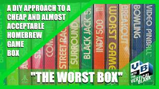 ""The Worst Box" : A DIY Approach to a cheap and almost acceptable homebrew game box.