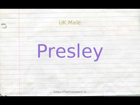 How to pronounce presley