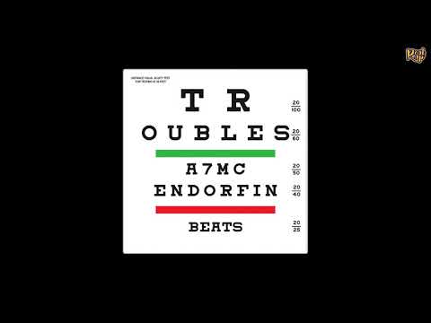 EndorfinBeats x A7MC - Troubles