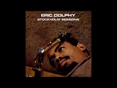 Eric Dolphy -  Stockholm Sessions