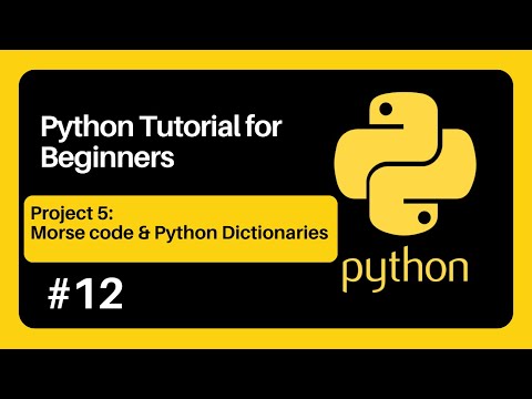 Python Tutorial For Beginners 12 Project 5 Morse Code And Python Dictionaries