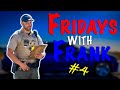 Fridays With Frank 4: Don't Smoke Fentanyl & Drive