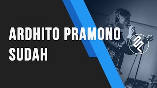 Ardhito Pramono - Sudah (Story of Kale) Piano Karaoke Instrumental - Chord Lyric Tutorial