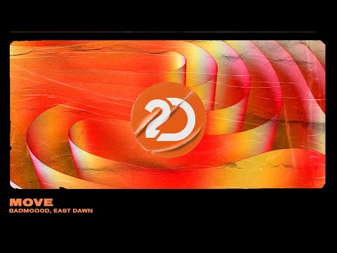 BADMOOOD, East Dawn - Move [Bass House]
