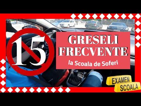 15 Greseli Frecvente la Scoala de Soferi