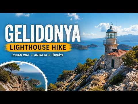 Gelidonya Lighthouse | Lycian Way Coastal Hike - Antalya, Türkiye