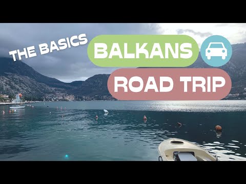 Balkans Road Trip: The Basics
