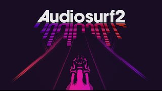 Main Theme - Audiosurf 2