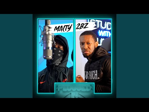 Malty 2BZ x Fumez The Engineer - Plugged In