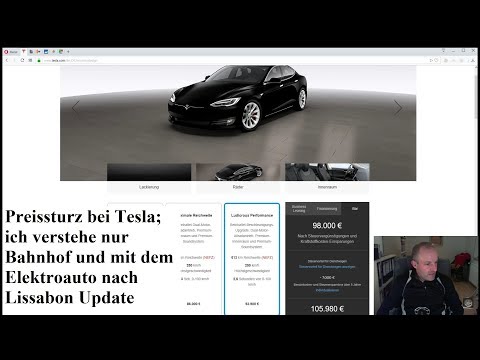 Preissturz bei Tesla, mit dem Elektroauto nach Lissabon - am Montag dem 04.03. geht´s los