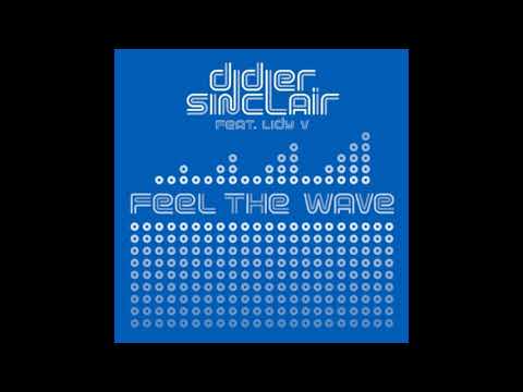 Didier Sinclair feat. Lady V - Feel the Wave (Balazko Touch Remix)
