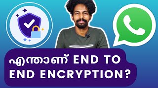 End to end encryption malayalam. What is end to end encryption.