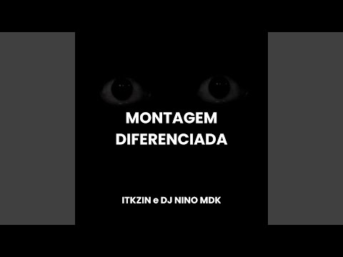 MONTAGEM DIFERENCIADA