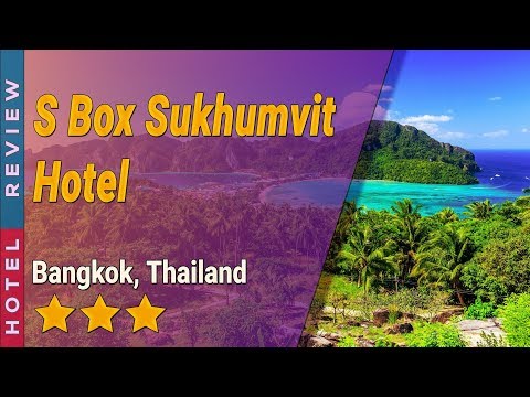 S Box Sukhumvit Hotel hotel review | Hotels in Bangkok | Thailand Hotels