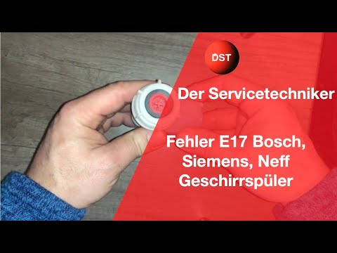 Fehler E17 Bosch, Siemens, Neff Geschirrspüler
