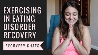 How should I exercise in Eating Disorder Recovery?!