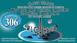 Why Do Bad Things Happen? Sickness & Healing