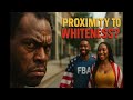 Does Honoring FBA Heritage Mean Seeking Proximity To Whiteness