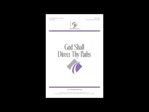 God Shall Direct Thy Paths