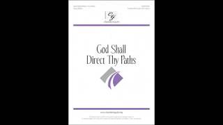 God Shall Direct Thy Paths