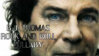 B.J. Thomas - Rock and Roll Lullaby (HQ AUDIO)