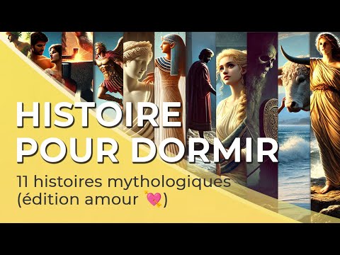 11 Mythes et Légendes de l'Antiquité pour Dormir (Édition Amour) 💘💤| 1h20 | Voix homme | FR