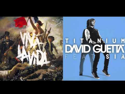 Viva la Titanium - Coldplay Vs. David Guetta Feat Sia (Mashup)