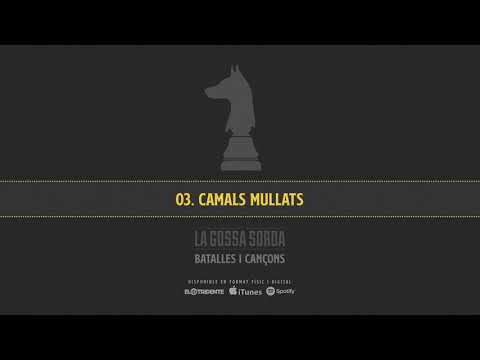 LA GOSSA SORDA "Camals Mullats" (Audiosingle)