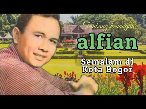 Alfian - Semalam di kota Bogor