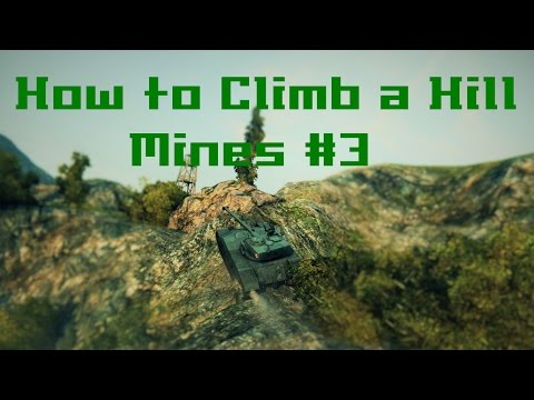 World of Tanks - Mines - How To Climb a Hill - #3