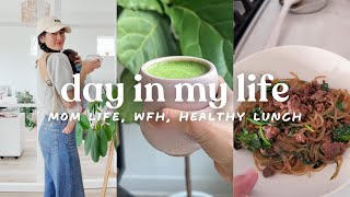 🌤 Spend The Day With Me | WFH Mom Life, Healthy Lunch, & 6 Month Sleep Leap