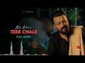 Teer Chale by Atif Aslam | Full Audio | Mazid Aadeez