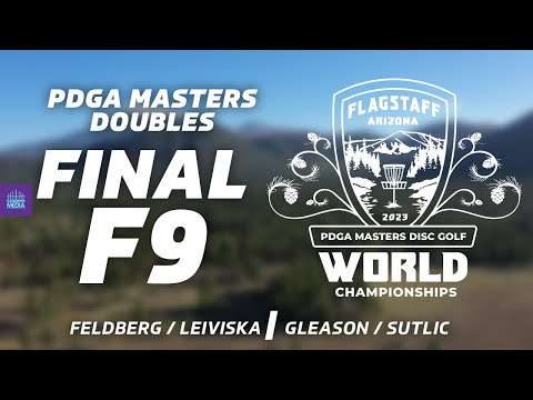 2023 PDGA Masters Worlds Doubles Championship | FINALF9 | Leiviska/Feldberg , Sutlic/Gleason