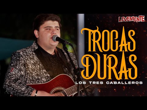 Trocas Duras (En Vivo) - Los Tres Caballeros