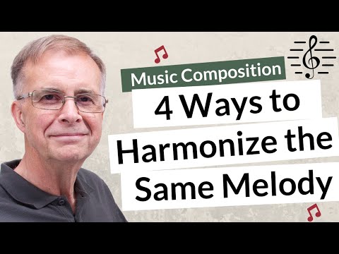 4 Ways to Harmonize the Same Melody - Music Composition